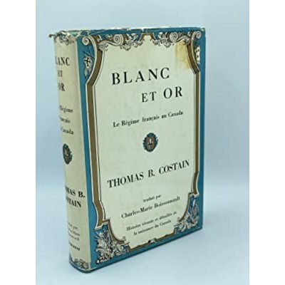 Blanc et Or Le régime français au Canada  Thomas...