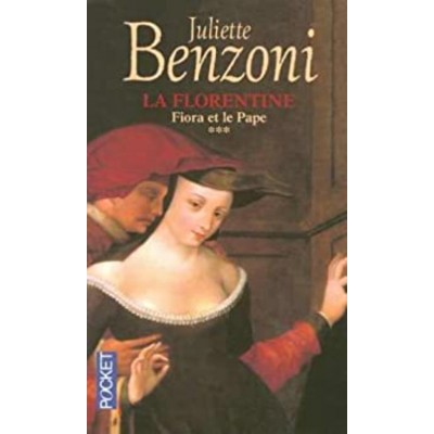 La Florentine tome 3 Fiora et le pape Juliette...