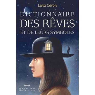 Dictionnaire des rêves et de leurs symboles Livia...