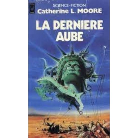 La dernière aube Catherine L. Moore