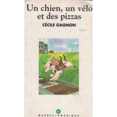Un chien un vélo et des pizzas  Cécile Gagnon
