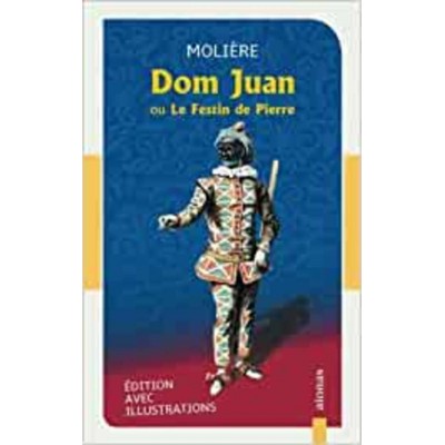 Dom Juan ou le festin de pierre Molière