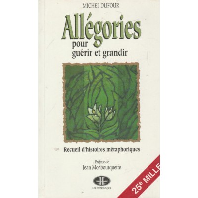 Allégories pour guérir et grandir Recueil...