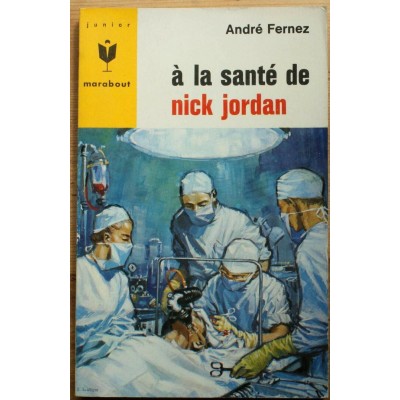 A la santé de Nick Jordan André Fernez