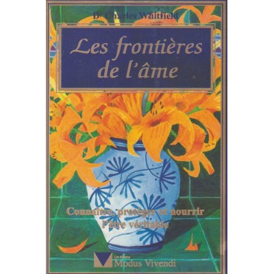 Les frontières de l'âme Charles L.Whitfield M.D.