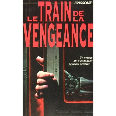   Frissons Le train de la vengeance  Diane Hoh
