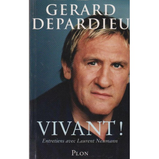 Gérard Depardieu Vivant Laurent Newman