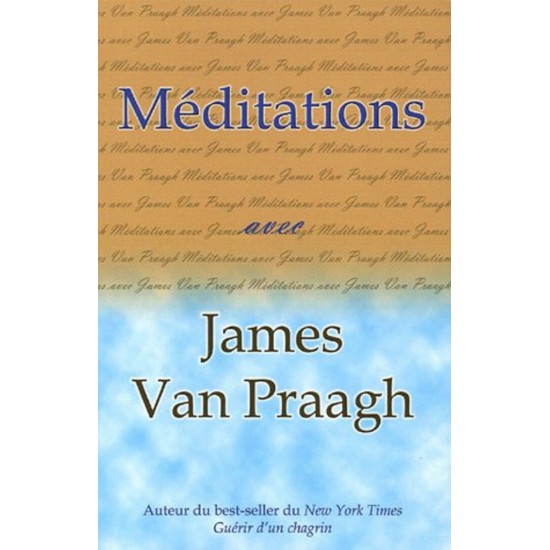 Méditations  James Van Praagh
