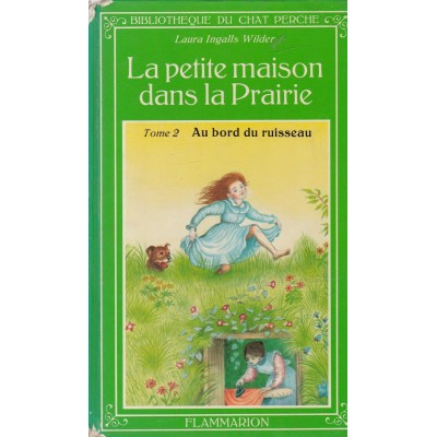 La petite maison dans la prairie tome 2 Au bord du...