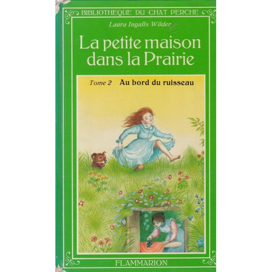 La petite maison dans la prairie tome 2 Au bord du ruisseau  Laura Ingalls