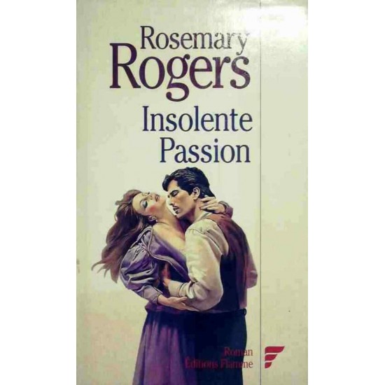 Insolente passion Rosemary Rogers