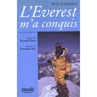 L'Everest m'a conquis Yves Laforest