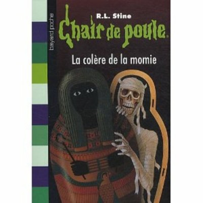 Chair de poule la colère de la momie no 23...