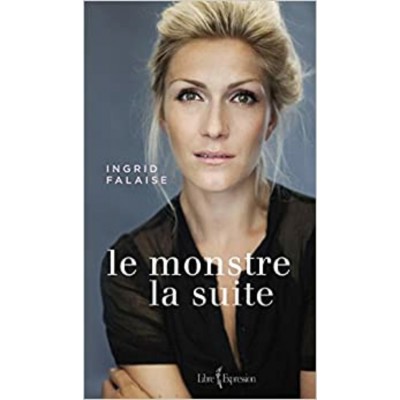 Le monstre la suite Ingrid Falaise
