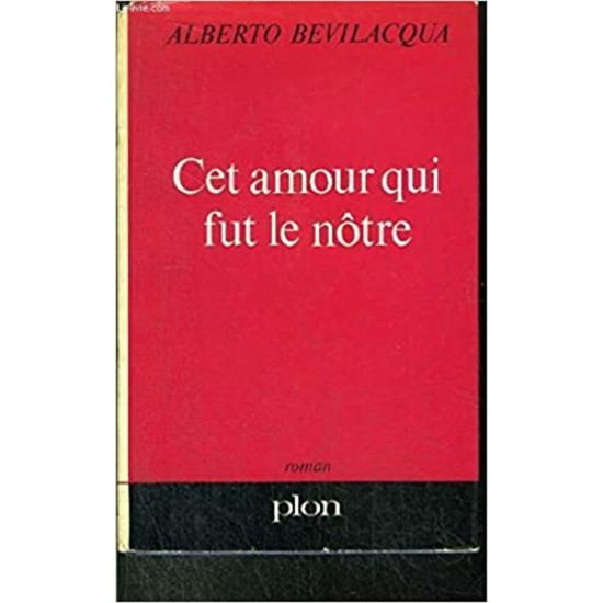 Cet amour qui fût le nôtre est  Alberto...