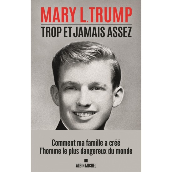 Trop et jamais assez  Mary L. Trump