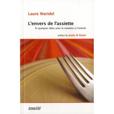 L'envers de l'assiette  Laure Waridel