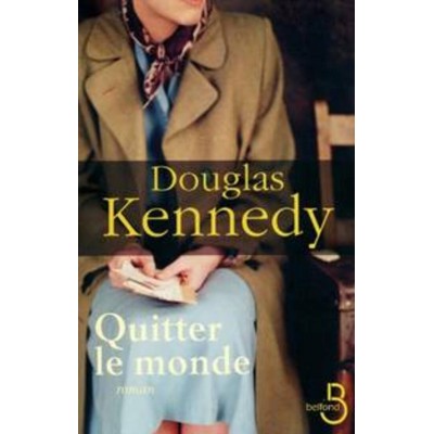 Quitter le monde  Douglas Kennedy
