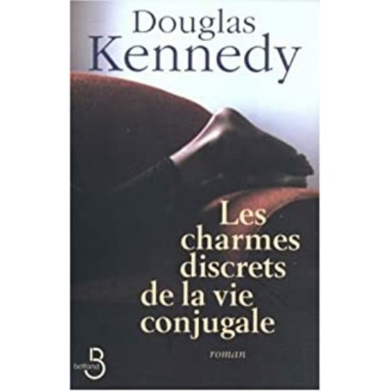 Les charmes discrets de la vie conjugale  Douglas Kennedy