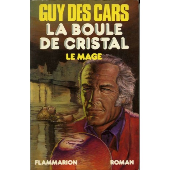 Le mage et la boule de cristal  Guy des Cars