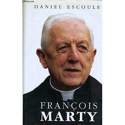 François Marty Evêque en France  Daniel Escoulen