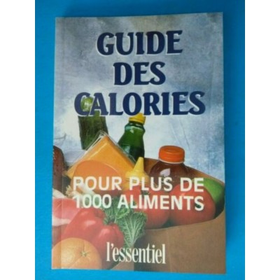 Guides des calories  L'essentiel  