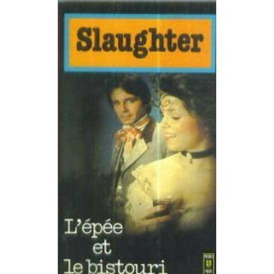 L'épée et le bistouri  Frank G. Slaugher