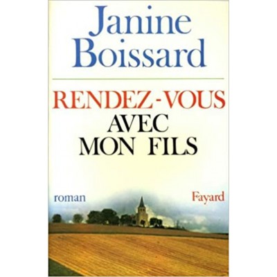 Rendez-vous avec mon fils Janine Boissard 