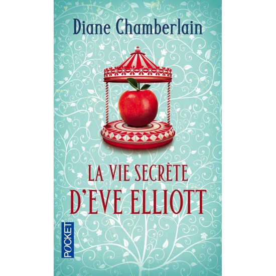 La vie secrète d'Eve Elliott  Diane Chamberlain