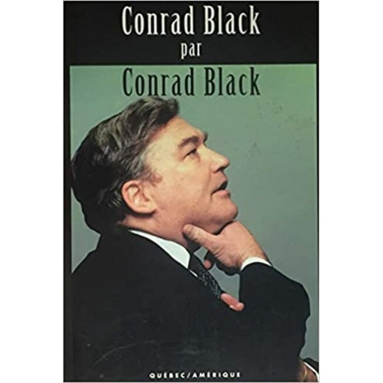 Conrad Black par Conrad Black