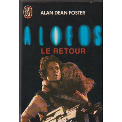 Aliens le retour  Alan Dean Foster