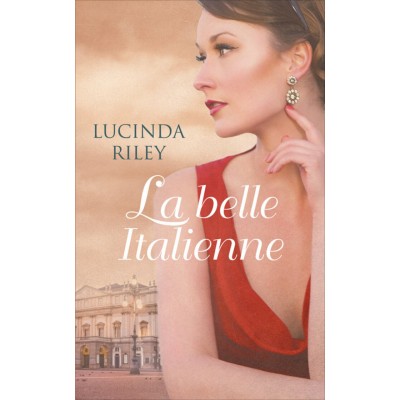 La belle italienne  Lucinda Riley