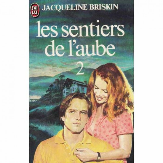 Les sentiers de l'aube tome 2  Jacqueline Briskin