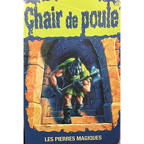 Chair de poule les pierre magiques no 27 R.L.Stine