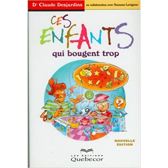 Ces enfants qui bougent trop   Dr Claude Desjardins