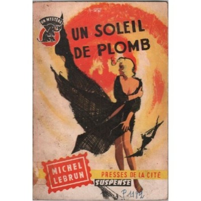 Un soleil de plomb Michel Lebrun