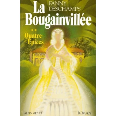 La Bourgainvillée tome 2 Quatre épices  Fanny...