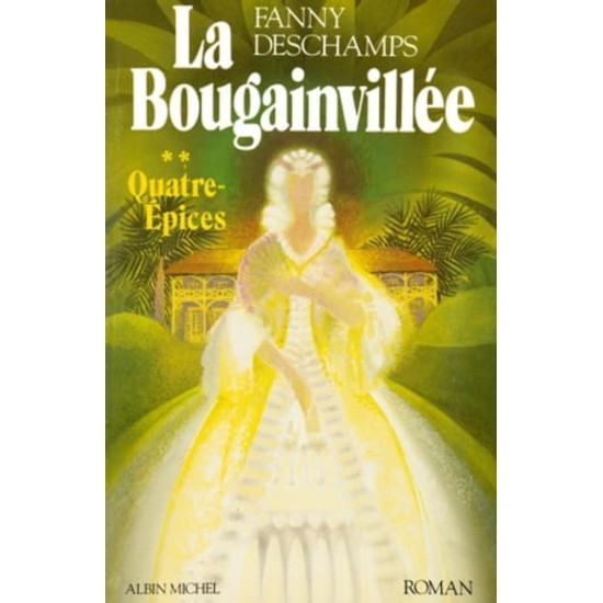 La Bourgainvillée tome 2 Quatre épices  Fanny Deschamps
