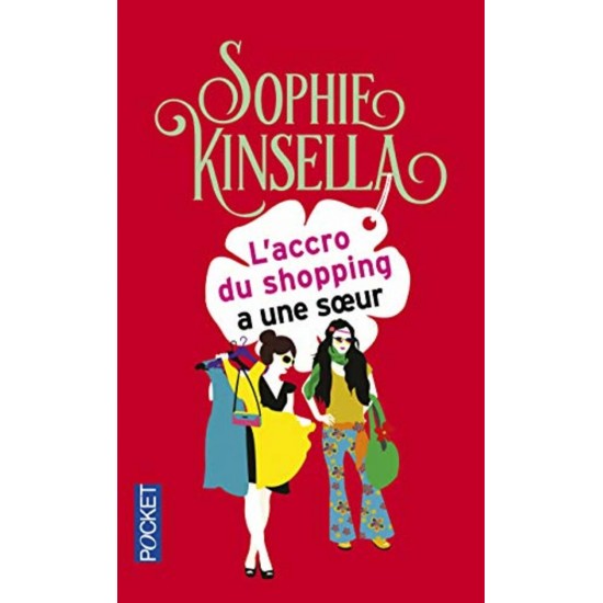 L'accro du shopping a une sœur  Sophie Kinsella