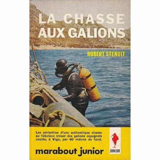 La chasse aux galions Robert Stenuit