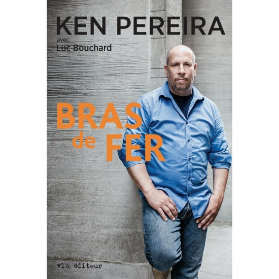 Ken Pereira Bras de fer  Luc Bouchard