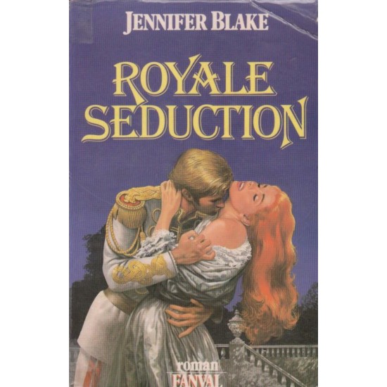 Royale séduction  Jennifer Blake