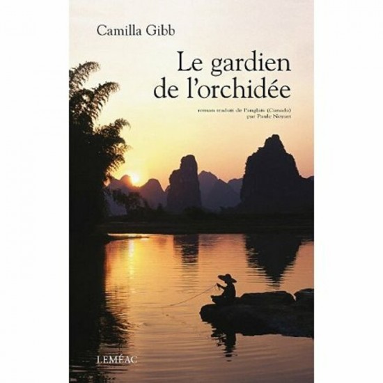 Le gardien de l'Orchidée  Camilla Gibb