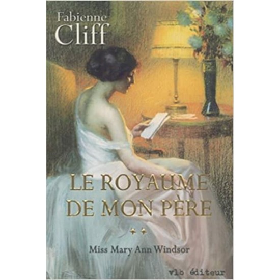 Le royaume de mon père tome 2 Miss Mary Ann...