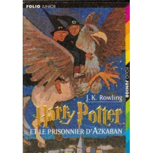 Harry Potter et le prisonnier d'Azkaban  J K...
