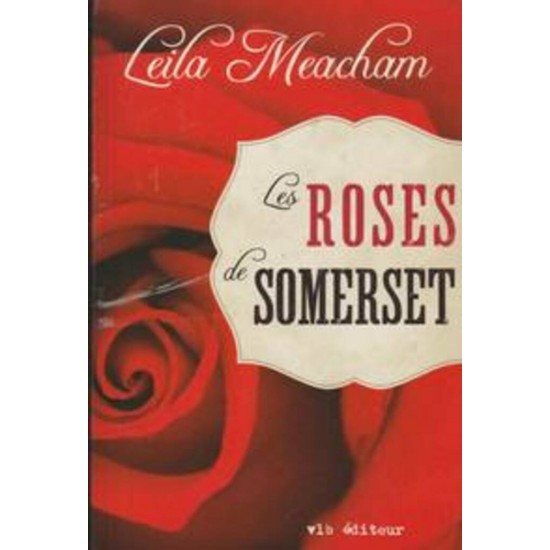 Les roses de Somerset Leila Meacham
