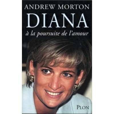 Diana à la poursuite de l'amour Andrew Morton