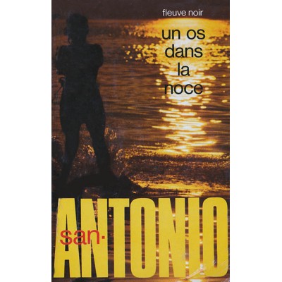Un os dans la noce San Antonio