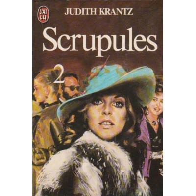 Scrupules tome 2  Judith Krantz
