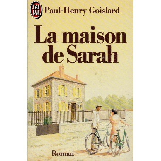 La maison  de Sarah tome 1 Paul-Henry Goislard